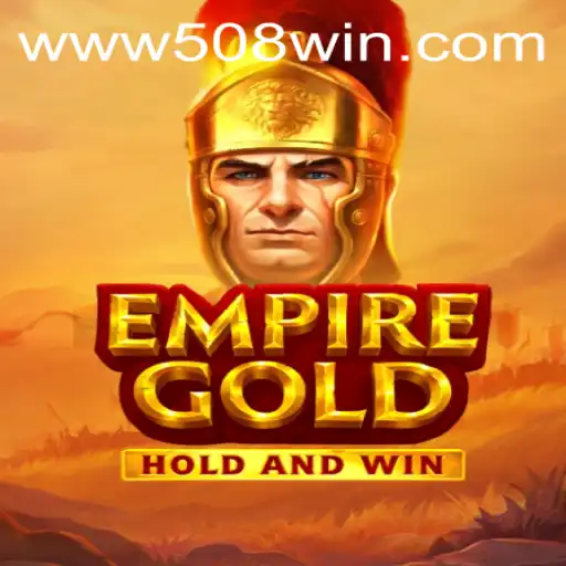 EmpireGold: Descubra o Jogo Revolucionário com a Palavra-Chave 508win